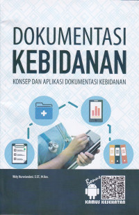 Image of Dokumentasi Kebidanan : konsep dan aplikasi dokumentasi kebidanan