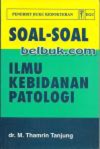 Image of Soal-soal Ilmu Kebidanan Patologi