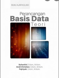 Image of Buku Ajar Kuliah : Perancangan Basis Data Teori