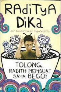 Image of Tolong, Radith Membuat Saya Bego