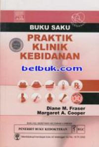 Image of Buku Saku Praktik Klinik Kebidanan = Survival Guide to Midwifery